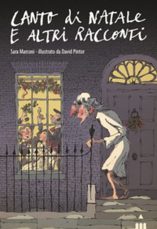 Canto di Natale e altri racconti Sara Marconi