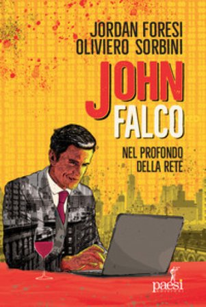 John Falco. Nel profondo della rete Jordan Foresi