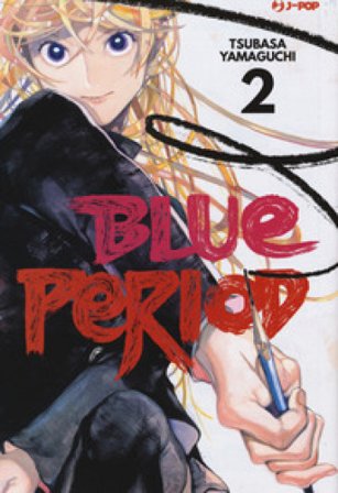 Blue period. Vol. 2 Tsubasa Yamaguchi