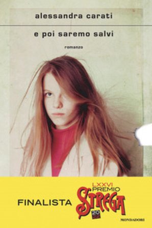 E poi saremo salvi Alessandra Carati