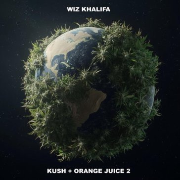 Kush + orange juice 2 Wiz Khalifa