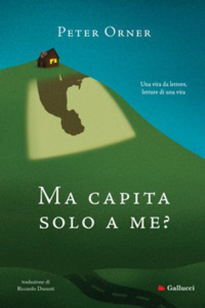Ma capita solo a me? Peter Orner
