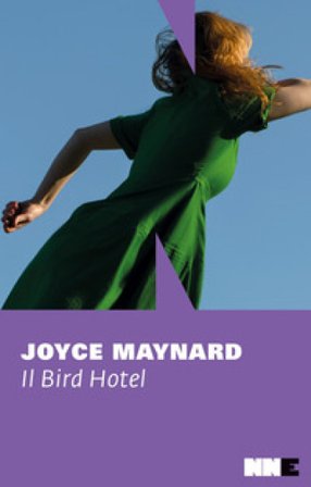 Il Bird Hotel Joyce Maynard