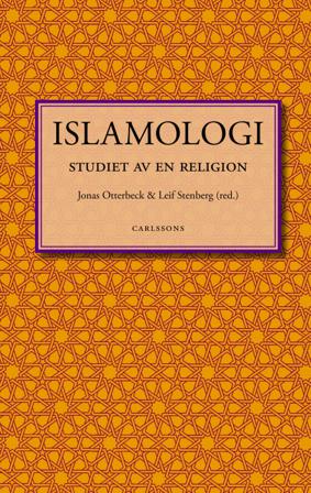 Islamologi : studiet av en religion - Bok av Garbi Schmidt, Jan Hjärpe, m.fl. - Inbunden