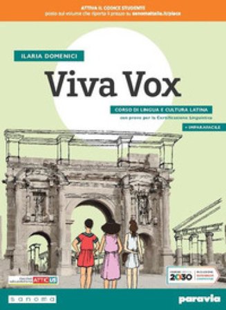 Viva vox. Con Imparafacile. Corso di lingua e cultura latina. Per le Scuole superiori. Con e-book. Con espansione online Ilaria Domenici