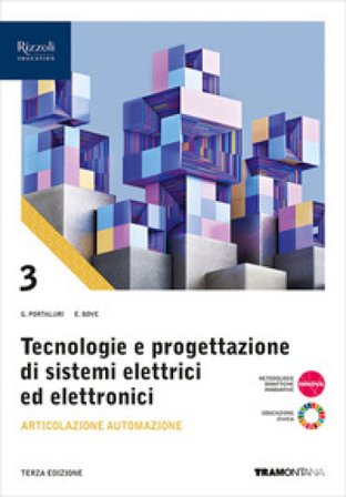 Tecnologie progettazione sistemi elettrici ed elettronici. Per le Scuole superiori. Con e-book. Con espansione online. Vol. 3: Articolazione 