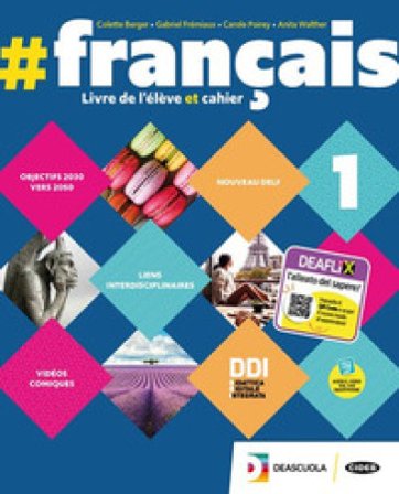 #français. Livre de l'élève et cahier. #grammaire. Per le Scuole superiori. Con e-book. Con espansione online. Con DVD-ROM. Vol. 1
