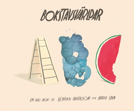 Bokstavsvärldar - Bok av Henrika Andersson & Maria Sann - Kartonnage