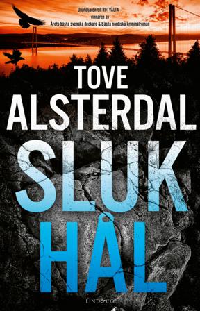 Slukhål - Bok av Tove Alsterdal - Inbunden