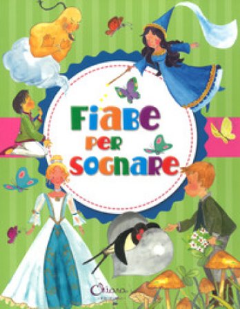 Fiabe per sognare. Ediz. a colori Pilar Campos