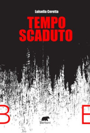 Tempo scaduto Luisella Ceretta