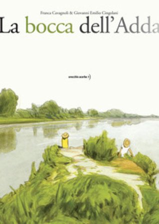 La bocca dell'Adda Franca Cavagnoli