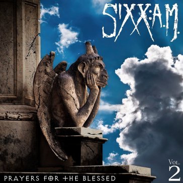 Prayers for the blessed SIXX:A.M.
