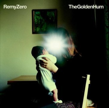 Golden hum REMY ZERO