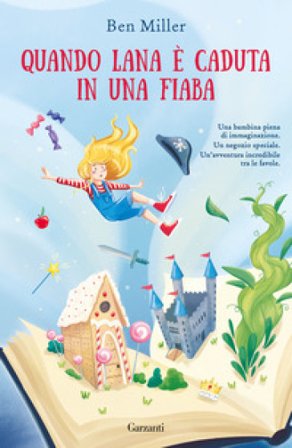 Quando Lana è caduta in una fiaba Ben Miller