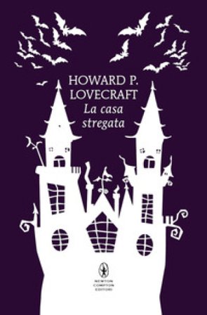 La casa stregata. Ediz. integrale Howard Phillips Lovecraft