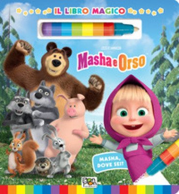 Masha, dove sei? Il libro magico. Masha e Orso. Ediz. a colori. Con pennarello ad acqua Lisa Capiotto