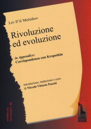 Rivoluzione ed evoluzione. Testo russo a fronte Lev Il'ic Mecnikov