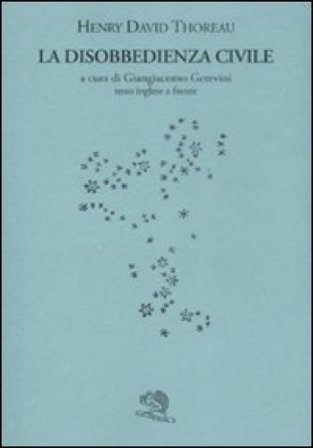 La disobbedienza civile. Testo inglese a fronte Henry David Thoreau