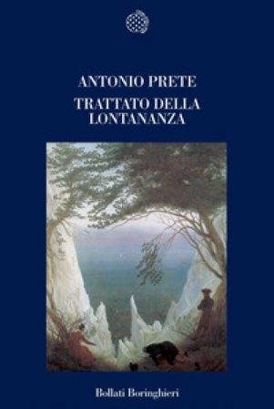 Trattato della lontananza Antonio Prete
