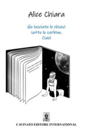 Ho lasciato le chiavi sotto lo zerbino. Ciao! Alice Chara