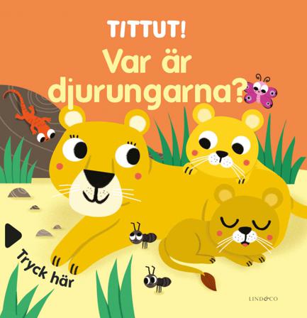 Tittut! Var är djurungarna? - Bok av Sonia Baretti - Board book