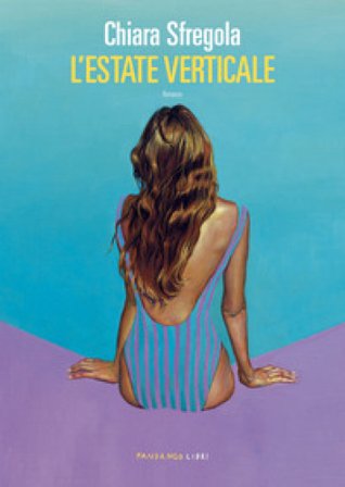 L'estate verticale Chiara Sfregola