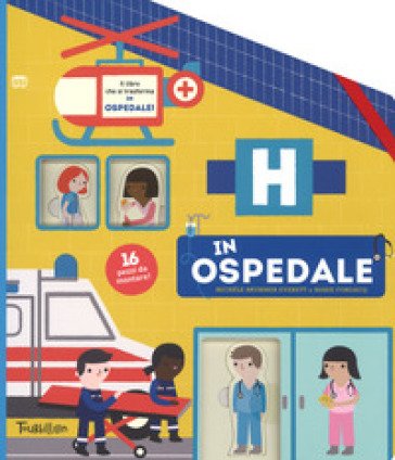 In ospedale. Ediz. a colori Marie Fordacq