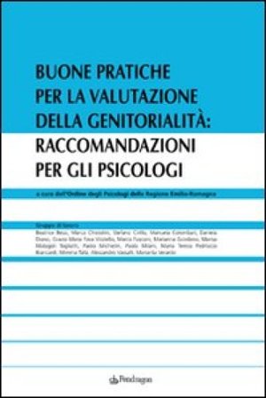 Buone pratiche per la valutazione della genitorialità: raccomandazioni per gli psicologi NA