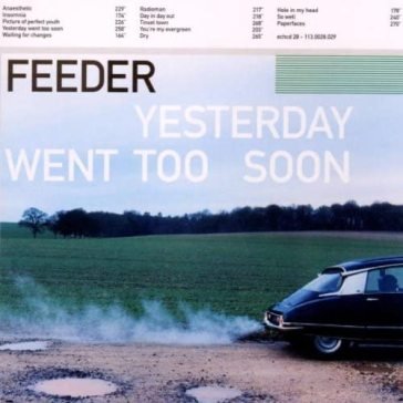 Yesterday went to soon Feeder