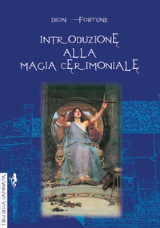 Introduzione alla magia cerimoniale Fortune Dion