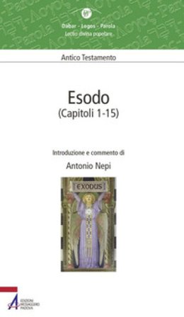 Esodo (capitoli 1-15) Antonio Nepi