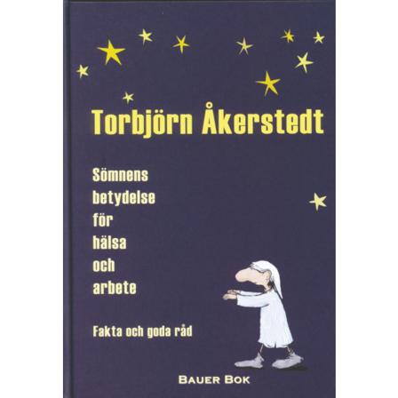 Sömnens Betydelse För Hälsa Och Arbete 9789163115110