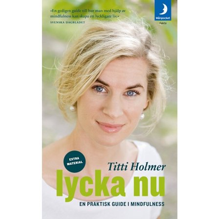 Lycka nu : en praktisk guide i mindfulness 9789172321922