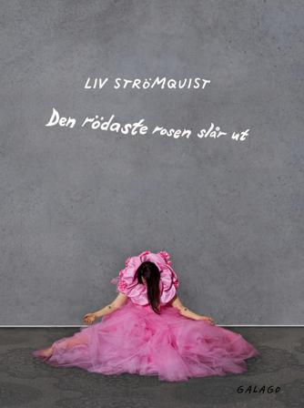 Den rödaste rosen slår ut - Bok av Liv Strömquist - Danskt band