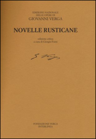 Novelle rusticane. Ediz. critica Giovanni Verga