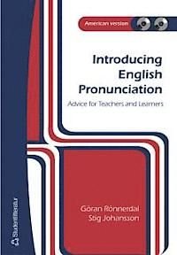 Introducing English Pronunciation : advice for learners and teachers : American version