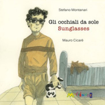 Gli occhiali da sole-Sunglasses Stefano Montanari
