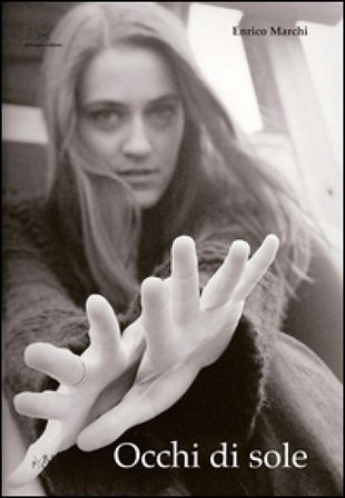Occhi di sole Enrico Marchi