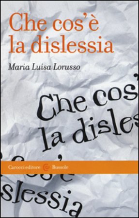 Che cos'è la dislessia Maria Luisa Lorusso