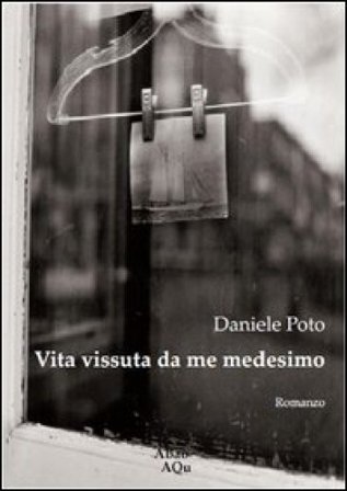 Vita vissuta da me medesimo Daniele Poto