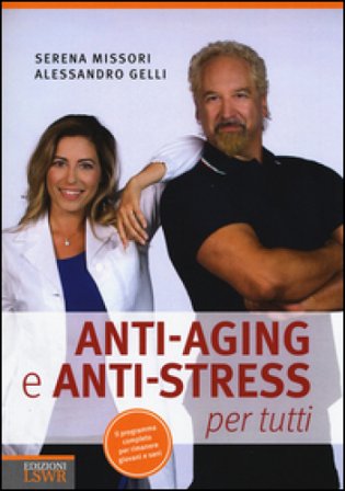Anti-aging e anti-stress per tutti Serena Missori