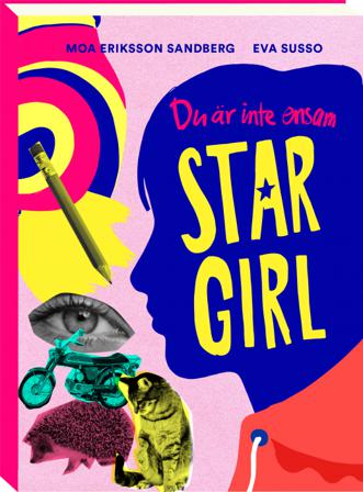 Du är inte ensam Stargirl - Bok av Moa Eriksson Sandberg & Eva Susso - Kartonnage