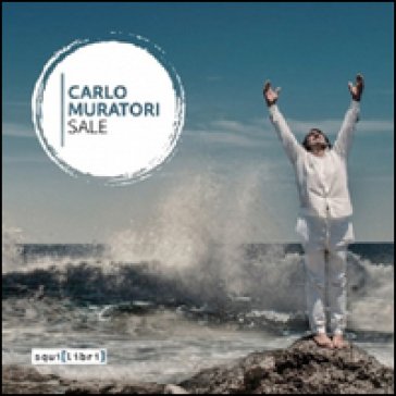 Sale. Con CD Audio Carlo Muratori
