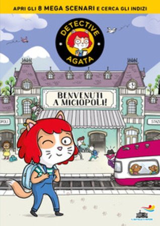 Benvenuti a Miciopoli! Detective Agata Paul Martin