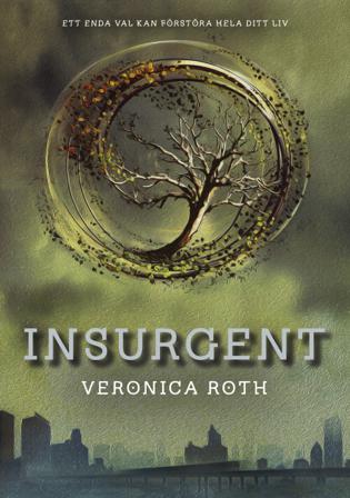 Insurgent - Bok av Veronica Roth - Inbunden
