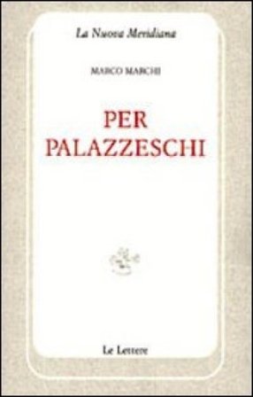 Per Palazzeschi Marco Marchi