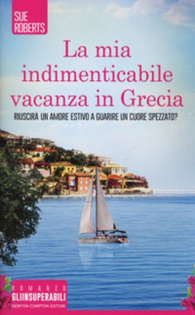 La mia indimenticabile vacanza in Grecia SUE ROBERTS