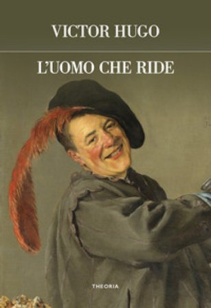 L'uomo che ride. Ediz. integrale Victor Hugo