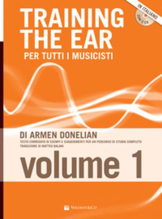 Training the ear per tutti i musicisti. Con 2 CD-Audio. Vol. 1 ARMEN DONELIAN